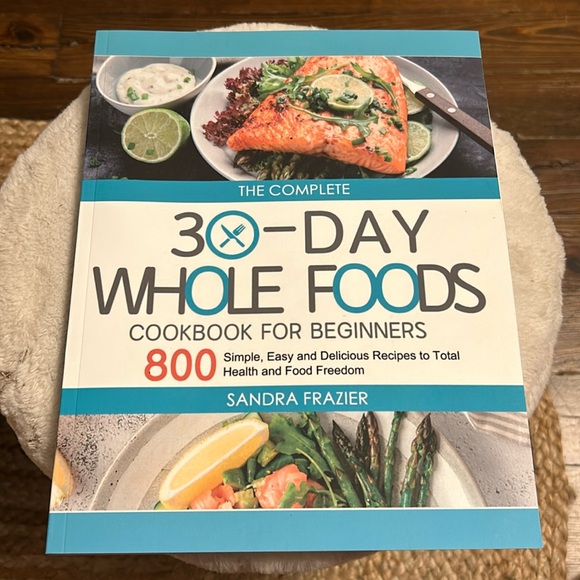 30-Day Whole Foods cookbook for beginners - Picture 1 of 7